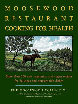 cover image of The Moosewood Restaurant Cooking for Health